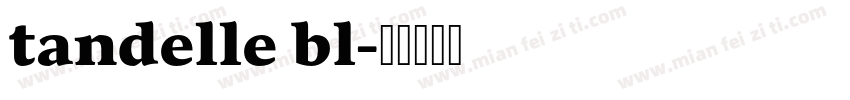 tandelle bl字体转换